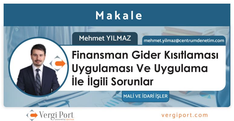 Finansman Gider Kısıtlaması Uygulaması Ve Uygulama İle İlgili Sorunlar